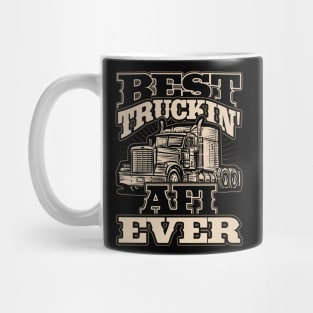 Best Truckin Afi Ever Trucker Driver Mug